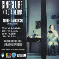 Extensão : cineclube Intacta Retina realiza a Mostra Tarkovski