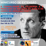 MINICURSO Prof. Dr. Adriano Melo Medeiros: A carnalidade da filosofia e o problema da alma e do corpo em Merleau-Ponty