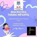 Inscrições Turma Infantil Laboratório de Violino da UFAL