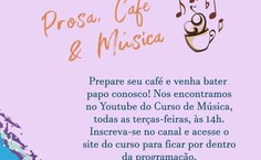 Prosa, Café e Música