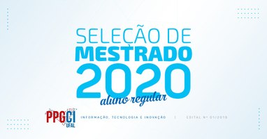 Programa de Pós-Graduação em Ciência da Informação lança Edital de Seleção 2020