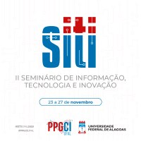 Seminário de Informação, Tecnologia e Inovação marca abertura de semestre letivo do PPGCI/UFAL