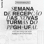 Semana de recepção das novas turmas do PPGH/UFAL