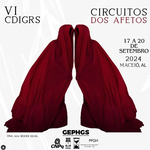 VI Colóquio Diálogos Interdisciplinares sobre Gênero, Raça e Sexualidade: circuito dos afetos
