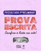 Resultado preliminar da avaliação das provas escritas