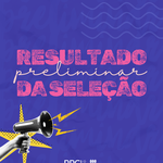 Resultado preliminar da Seleção 2025