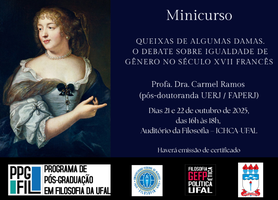 Minicurso "Queixas de Algumas Damas. O Debate sobre Igualdade de Gênero no Século XVII Francês"